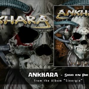 ANKHARA – Sigo en Pie [2019]