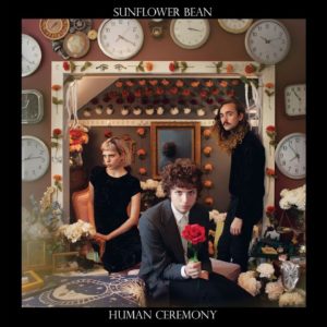 Sunflower Bean – Human Ceremony (Full Album) Official Playlist