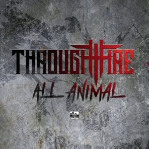 THROUGH FIRE – All Animal (Full Album) Official Playlist Sumerian Records