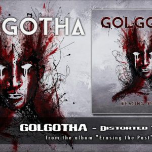 GOLGOTHA – Distorted Tears [2019] Official Audio