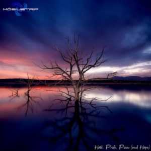 MöbiuStrip – Hate, Pride, Pain (and Hope) Official Audio