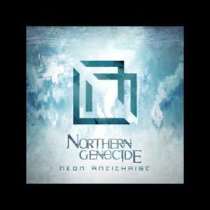 Northern Genocide have released a new single “Neon Antichrist”!