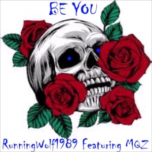 RunningWolf1989 & MQZ – BE YOU (Official Audio)