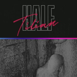 Tilian – Half (Official Audio)