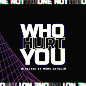 WhoHurtYou (Featuring All Time Low’s Jack Barakat) Have Dropped A New Single