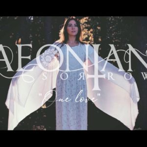 AEONIAN SORROW – One Love (Official Lyric Video)
