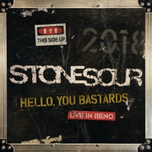 Stone Sour Announce First-Ever Live Album, Hello, You Bastards: Live In Reno