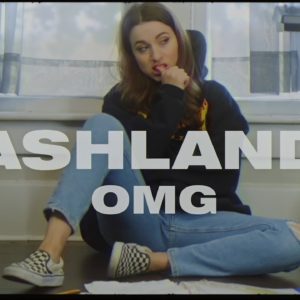 Ashland – OMG (Official Music Video)