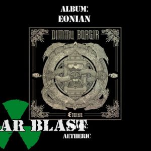 DIMMU BORGIR – Eonian (OFFICIAL FULL ALBUM STREAM)