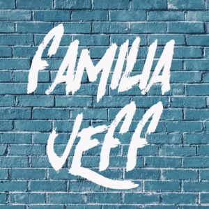 Familia Jeff – Family Ties (Studio Album) Official Playlist