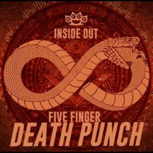 Five Finger Death Punch – Inside Out (Official Lyric Video)