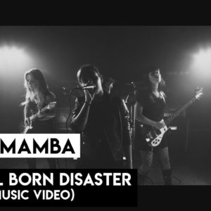 BLACK MAMBA – Natural Born Disaster (OFFICIAL MUSIC VIDEO)