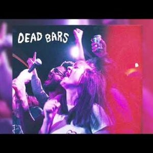 Dead Bars Announce First Ever European Shows