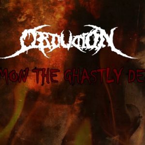 OBDUKTION – SUMMON THE GHASTLY DEMONS [OFFICIAL LYRIC VIDEO] (2020) SW EXCLUSIVE