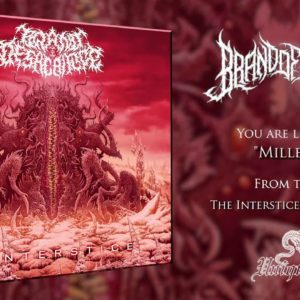 Brand of Sacrifice – “The Interstice” (Eclipse Edition – Official Album Stream – HD Audio)