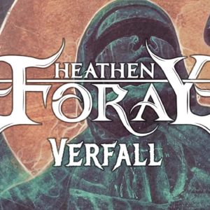 HEATHEN FORAY – Verfall (Lyric Video)