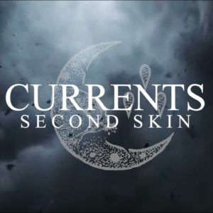 【NEWS】メタルコアバンドCurrents (SharpTone Records) が新曲 “Second Skin” を公開