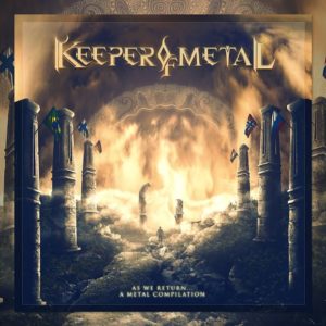 RAGE IN MY EYES Featured On Keeper Of Metal’s “As We Return… A Metal Compilation”!