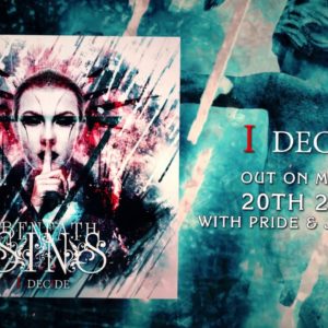 BENEATH MY SINS Release New Single And Lyric Video ‘What You Feel’, Feat. Michele Guaitoli!