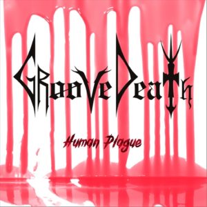 GrooveDeath – Human Plague (Feat. Antonio Araújo/Korzus) Official SIngle