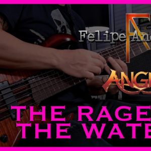 ANGRA: Felipe Andreoli – Angra – The Rage Of The Waters (Remixed) [Bass Playthrough]