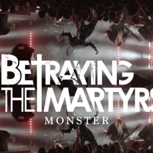 BETRAYING THE MARTYRS – Monster (Official Music Video)