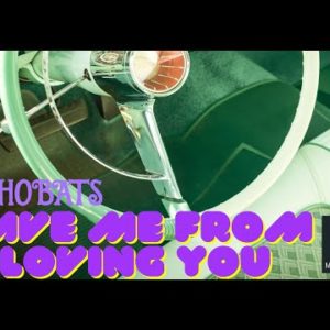 ECHOBATS – “Save Me From Loving You” [OFFICIAL VIDEO]