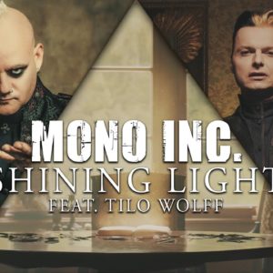 MONO INC. Release New Single And Video ‘Shining Light’