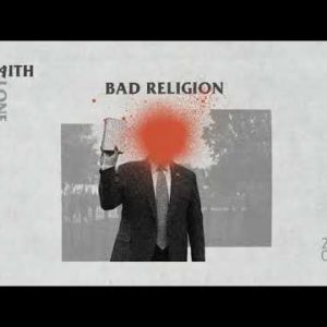 Bad Religion Release New Version of ‘Faith Alone’