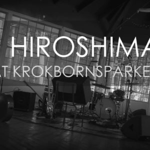 OH HIROSHIMA – Live from Krokbornsparken (#NapalmSofaSeries) | Napalm Records