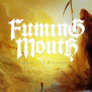 FUMING MOUTH – Master Of Extremity (OFFICIAL TRACK STREAM VIDEO)