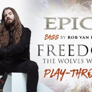 EPICA – FREEDOM – THE WOLVES WITHIN (OFFICIAL BASS PLAYTHROUGH)