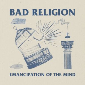 Bad Religion – Emancipation of the Mind