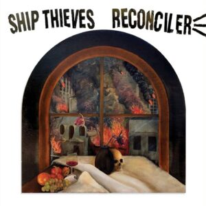 News: Punk Rock Purveyors Ship Thieves Announce New Album ‘Irruption’