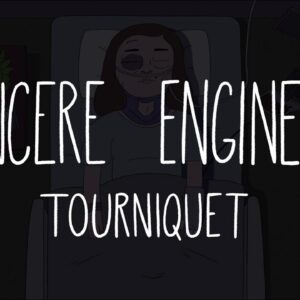 Video: Sincere Engineer – Tourniquet