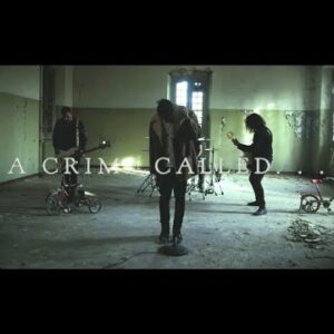 A Crime Called… – Drown (Official Music Video)