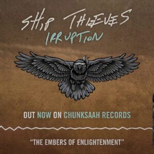 News: Check Out Ship Thieves’ Single ‘The Embers of Enlightenment’ from New Album ‘Irruption’