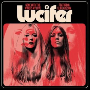 LUCIFER – Gone With The Wind Is My Love (RITA & THE TIARAS COVER) Official Audio