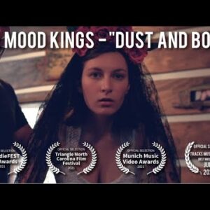 Video Spotlight: The Mood Kings – ‘Dust and Bone’