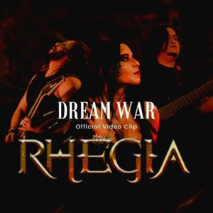 Rhegia – Dream War (Official Video Clip)