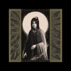 First Look: Duncan Evans – ‘Until Liars Fear You’ with Wilderness Hymnal