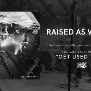 News: Raised As Wolves Release New Track ‘Get Used To It’