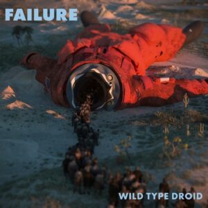 News: Space Rockers Failure Return With Sixth LP, ‘Wild Type Droid,’ Release New Single ‘Headstand’