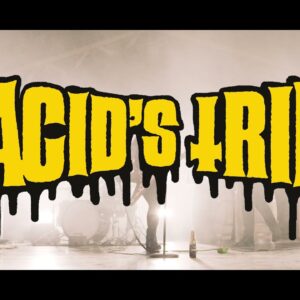 Video Premiere: Acid’s Trip – ‘No More Fucks’