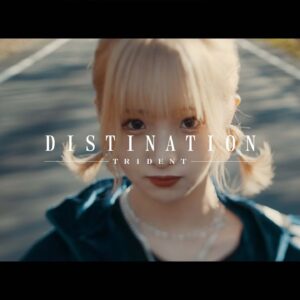 TRiDENT – 『DISTINATION』 OFFICIAL VIDEO