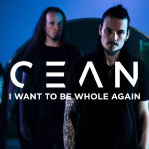 News: Oceans Release New Single ‘I Want To Be Whole Again’
