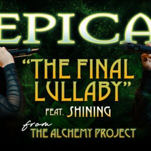 EPICA – The Final Lullaby (ft. Shining) (OFFICIAL VIDEO)