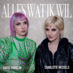 Aafke Romeijn · Charlotte Wessels – Alles Wat Ik Wil (Official Audio)