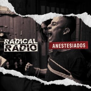 Argentina’s Radical Radio Reveal “Anestesiados” Single