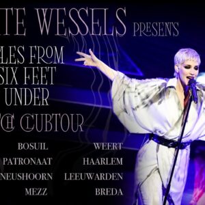 Charlotte Wessels – Tales From Six Feet Under – Dutch Clubtour trailer (Soft Revolution)